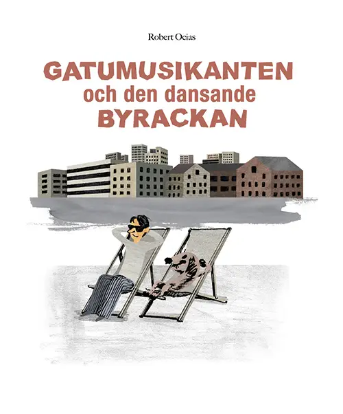 Gatumusikanten och den dansande byrackan - Book Cover